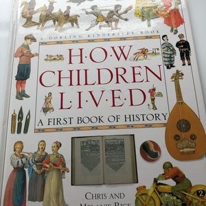 How Children Lived A First Book of History Book
